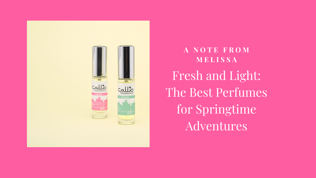 Fresh and Light: The Best Perfumes for Springtime Adventures